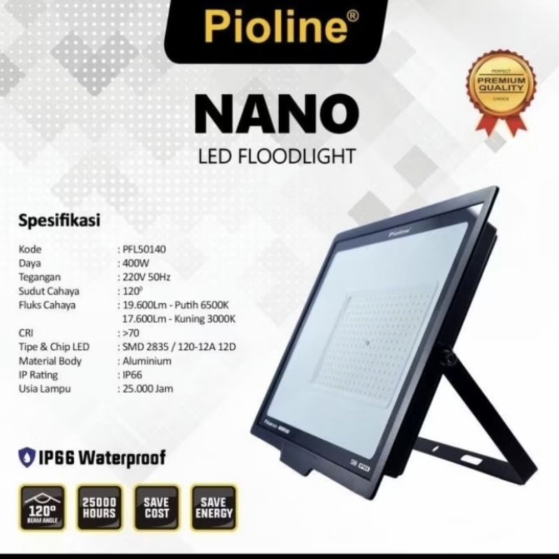Lampu Sorot PIOLINE NANO IP66 100W/200W/300W/400W/500W Flood Light Led, Lampu Tembak Watt Besar