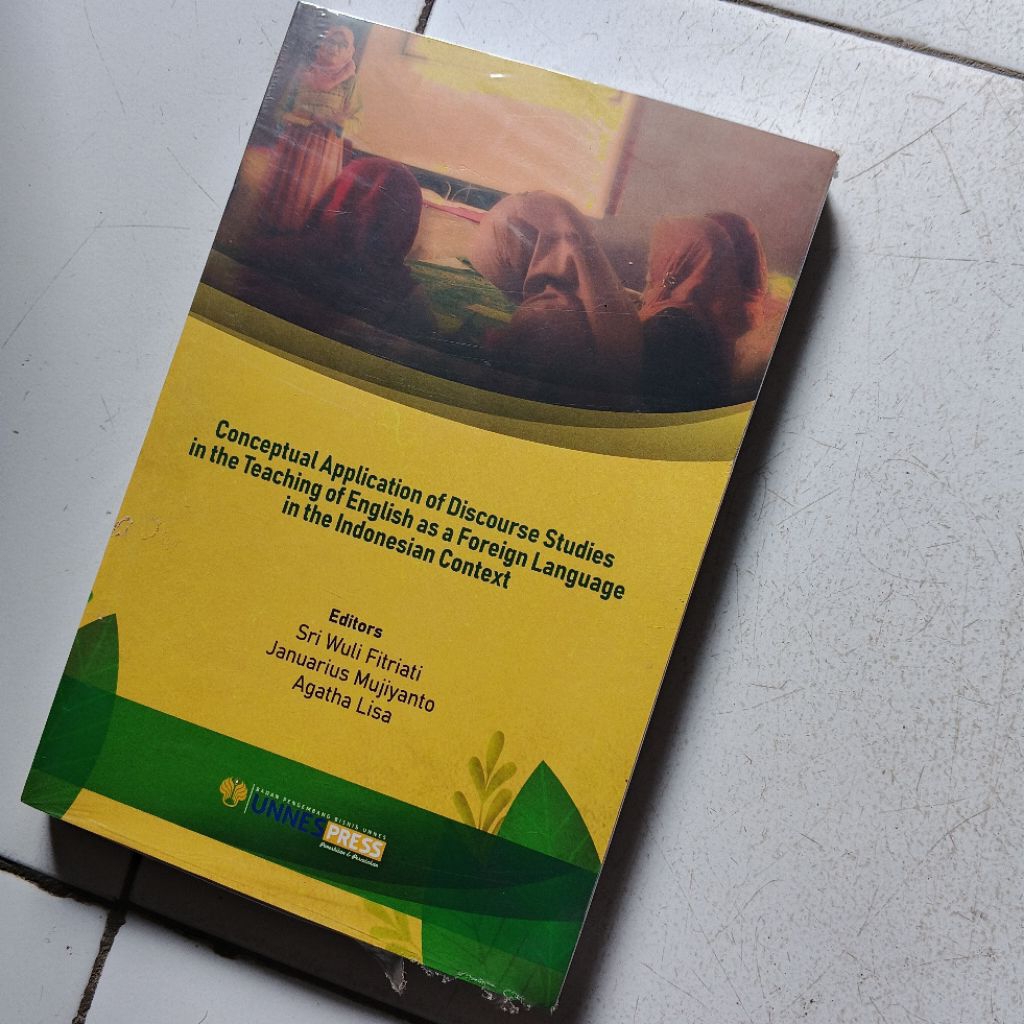 Buku CONCEPTUAL APPLICATION OF DISCOURSE STUDIES IN THE TEACHING OF ENGLISH AS A FOREIGN LANGUANGE I