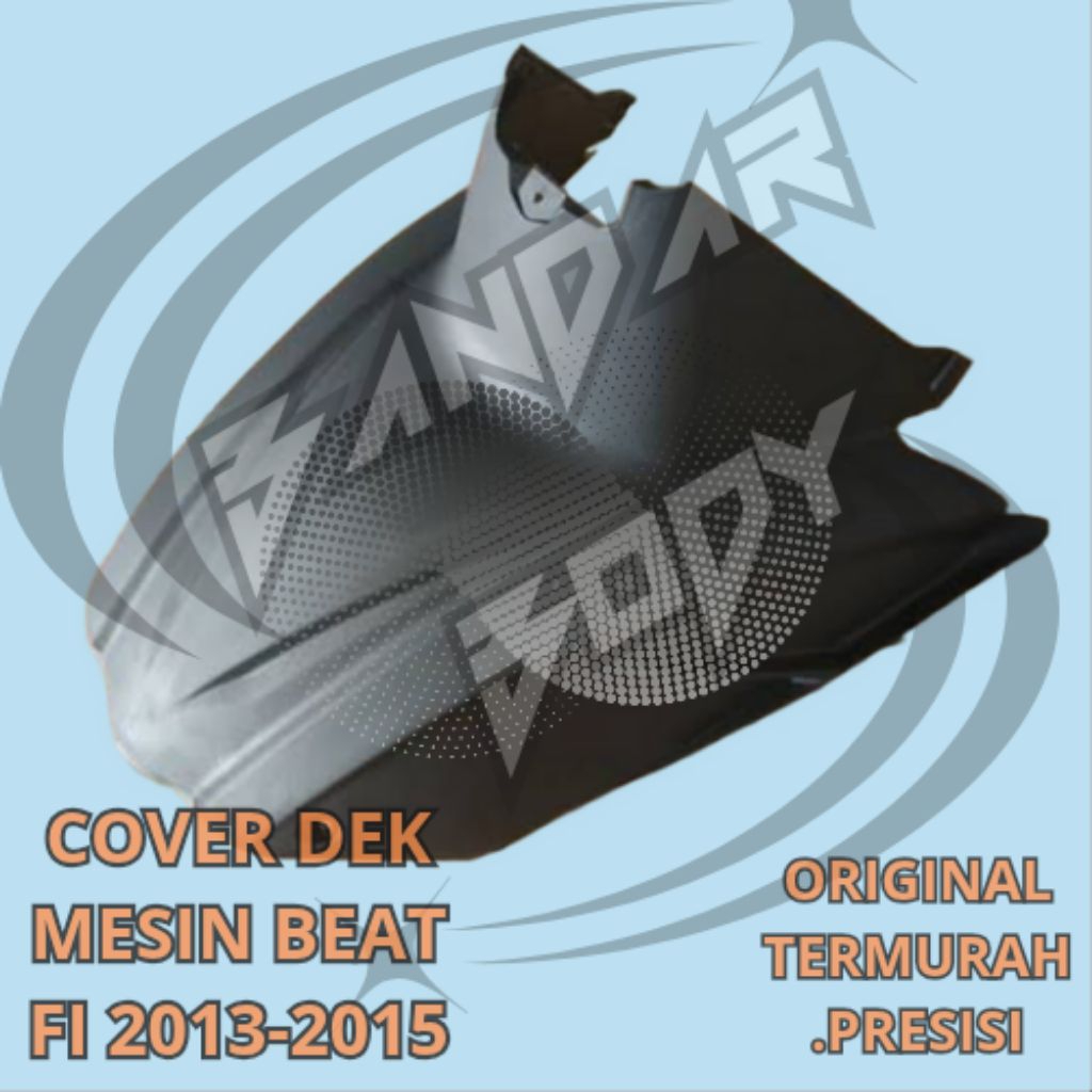 Body Motor Dek Mesin Beat Fi Tahun 2013-2015-Cover Dek Mesin Beat Fi-Original Berkualitas