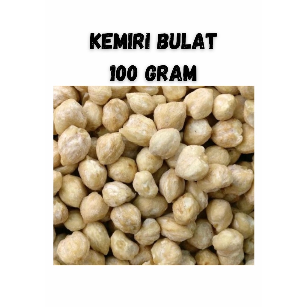 

KEMIRI 100 GRAM KEMIRI BULAT 100 GRAM KEMIRI MURAH