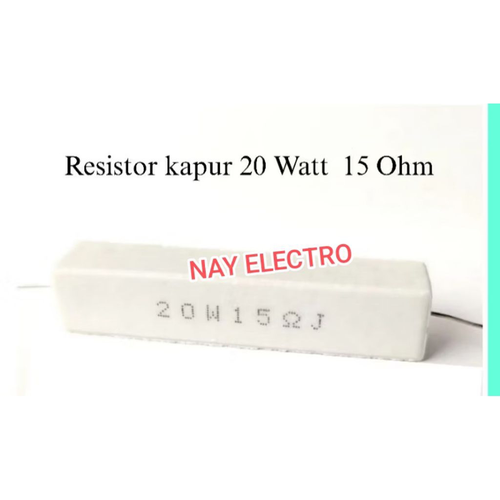 RESISTOR KAPUR 15 OHM 20 WATT