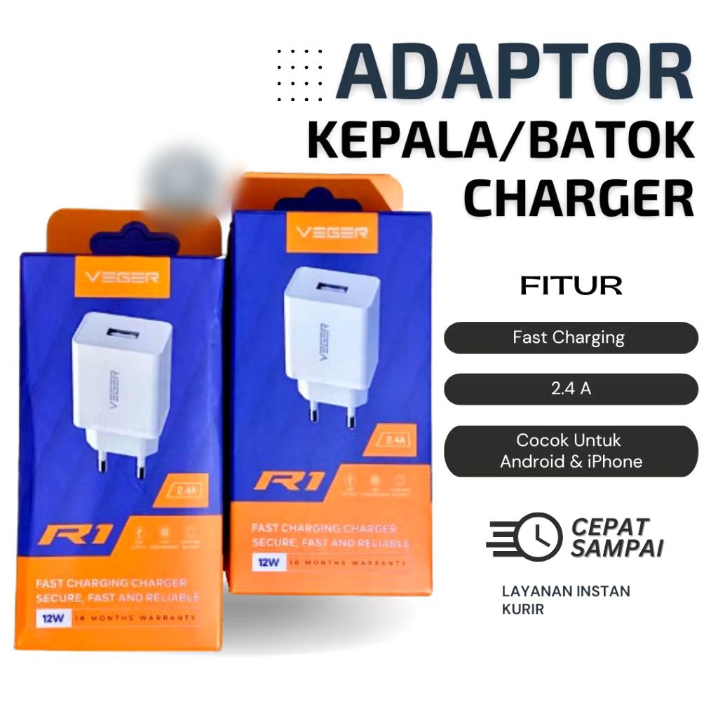 ADAPTOR Charger / Kepala ces / Batok Charger VEGER R1pro 2.4A max Usb-A FAST CHARGER