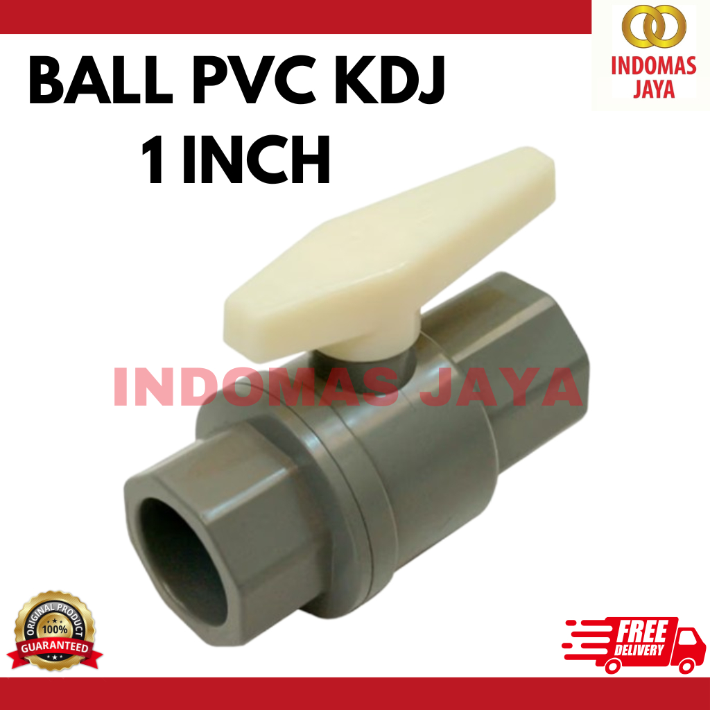 Ball Valve / Stop Kran 1" inch PVC KDJ
