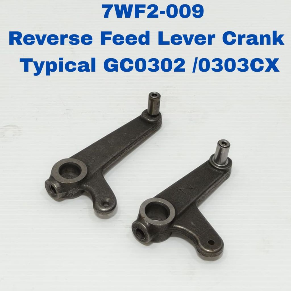 Bag.4 No.9 7WF2-009 Reverse Feed Lever Crank Typical GC0302/0303 dan GC0303CX