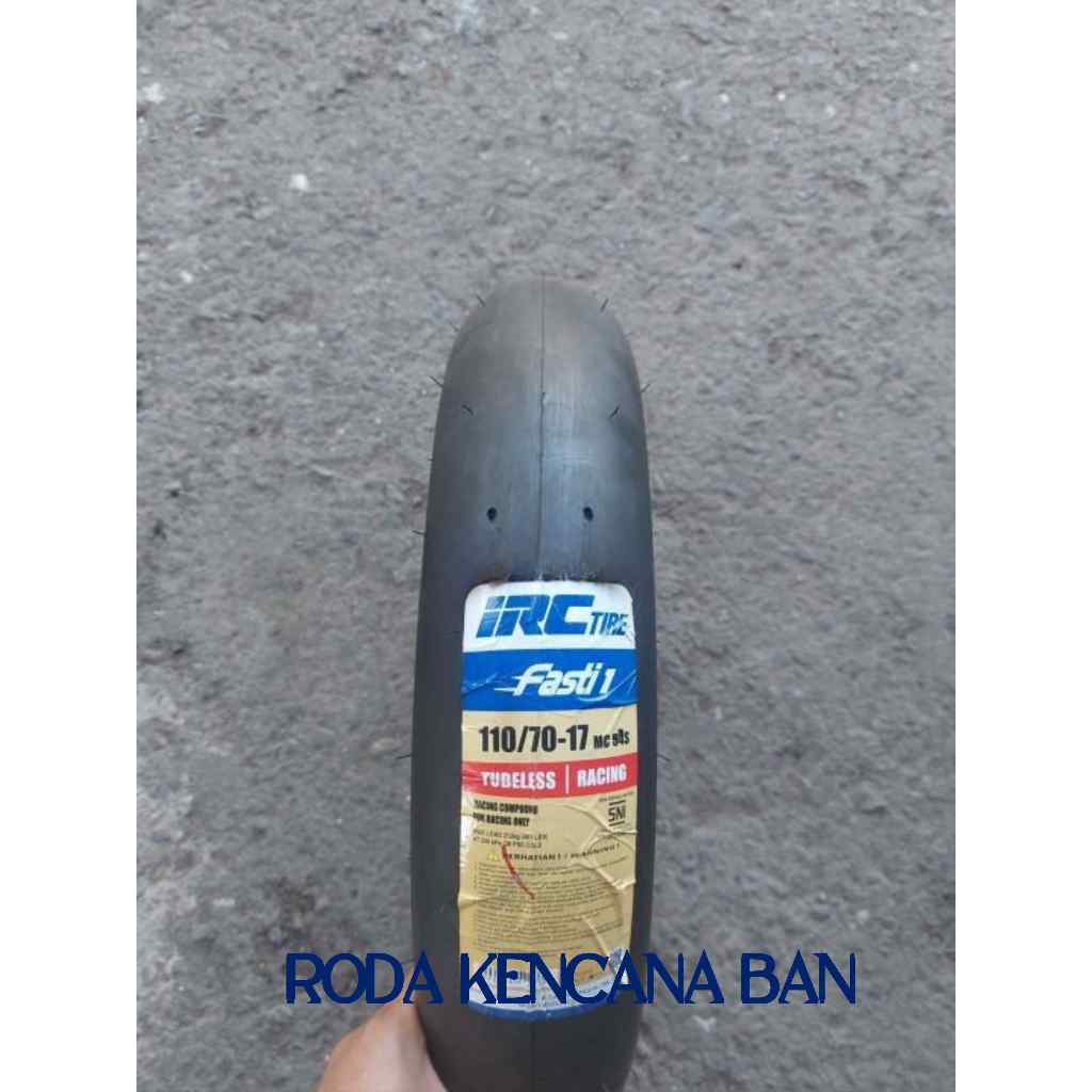 Ban Motor IRC 110/70 R17 Fasti 1 Tubeless Ban Depan Yamaha R15, Cbr 150R, Ninja RR, GSX-R 150