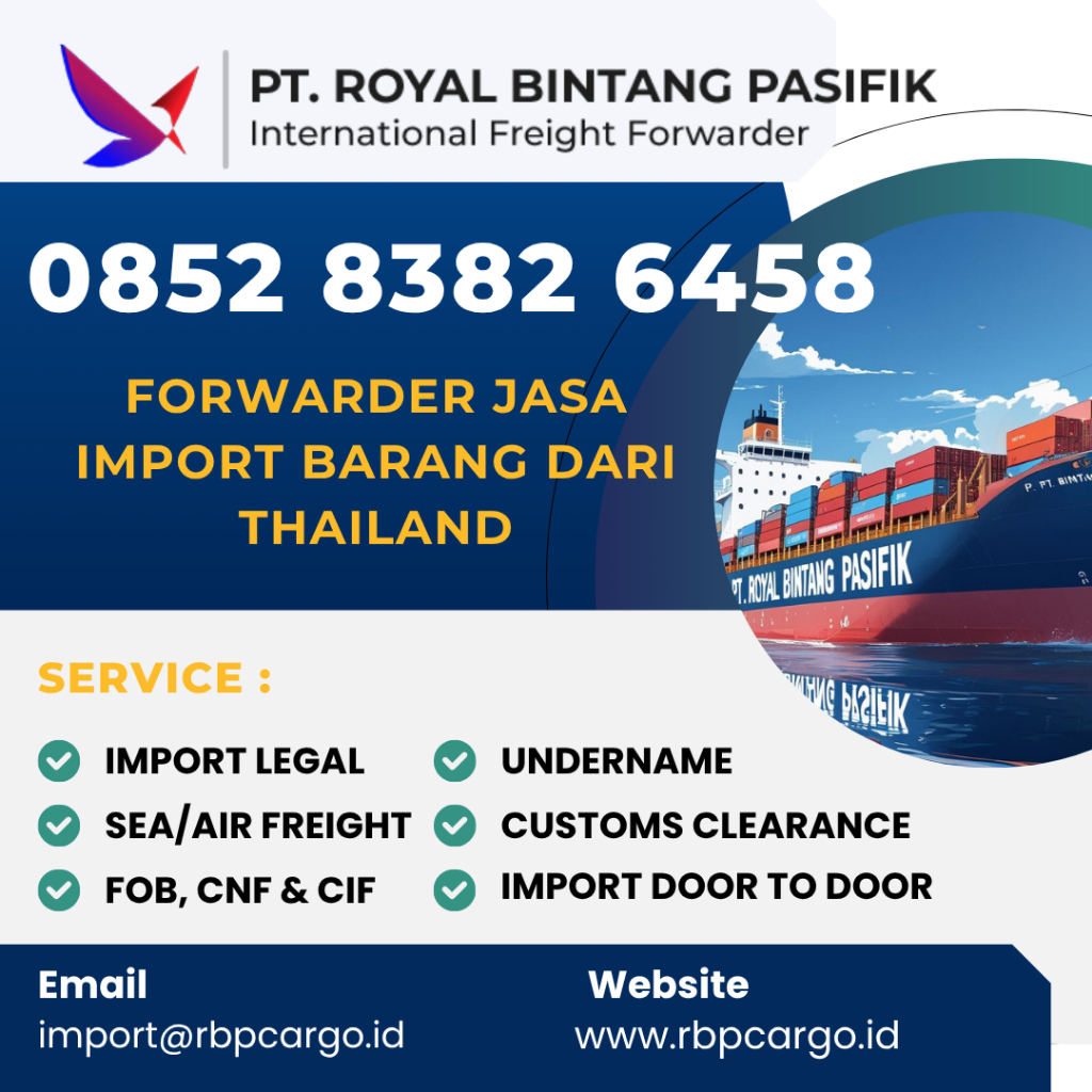 Import Barang dari Thailand (Bangkok) | Solusi Logistik Efisien