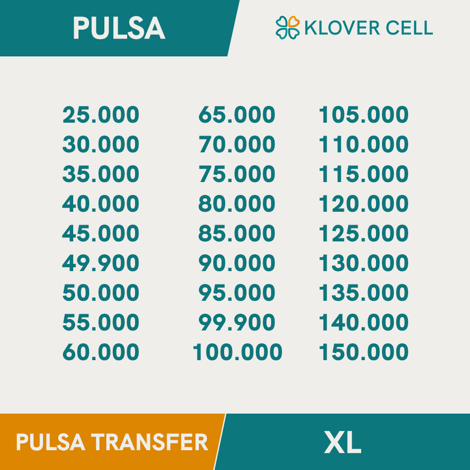 Pulsa Transfer XL 25k 30k 35k 40k 45k 49k 50k 55k 60k 65k 70k 75k 80k 85k 90k 95k 99k 100k 120k 125k