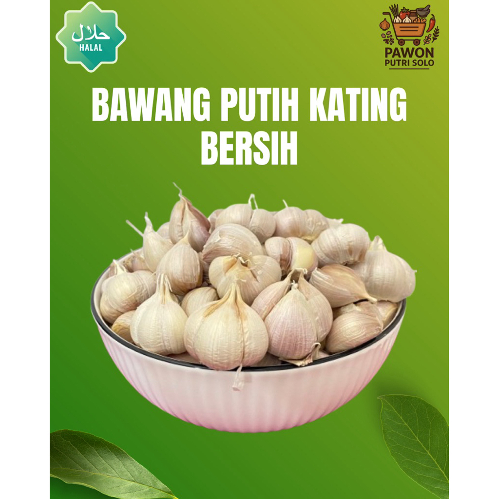 

BAWANG PUTIH KATING BERSIH 150 Gram