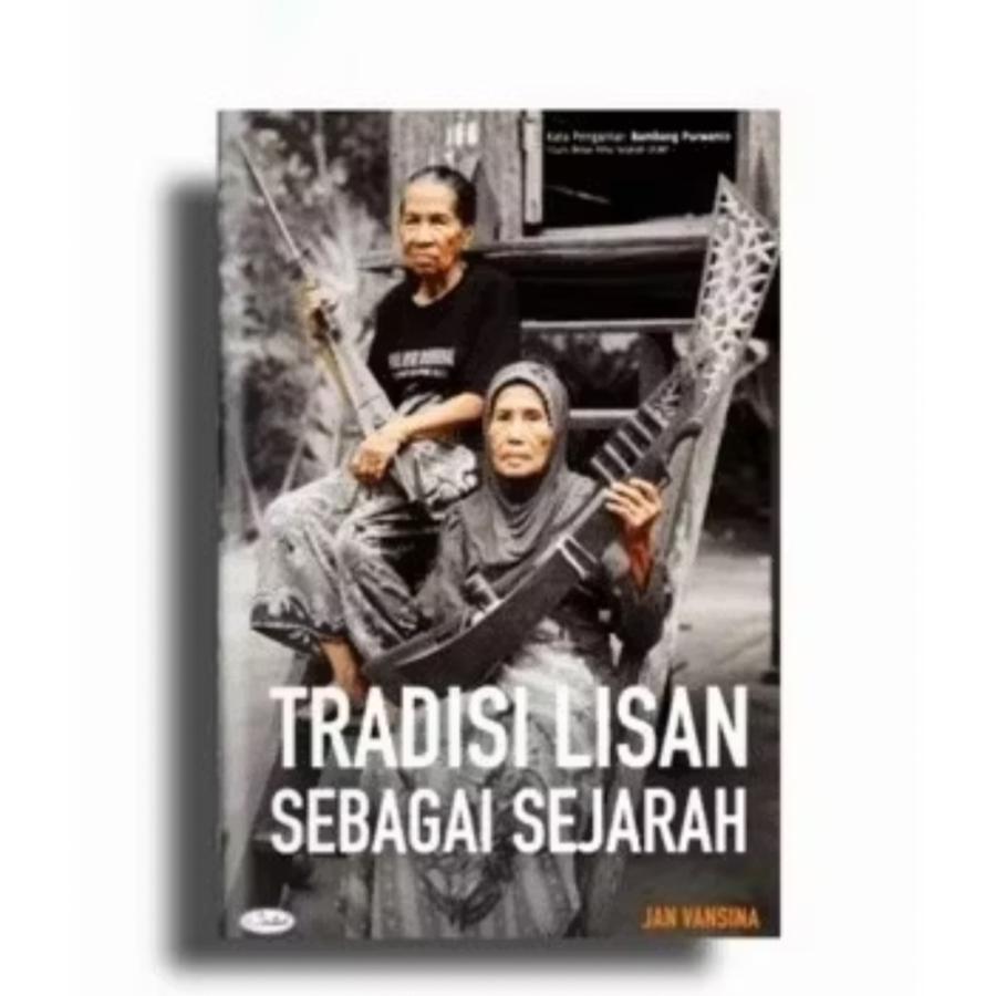 TRADISI LISAN SEBAGAI SEJARAH