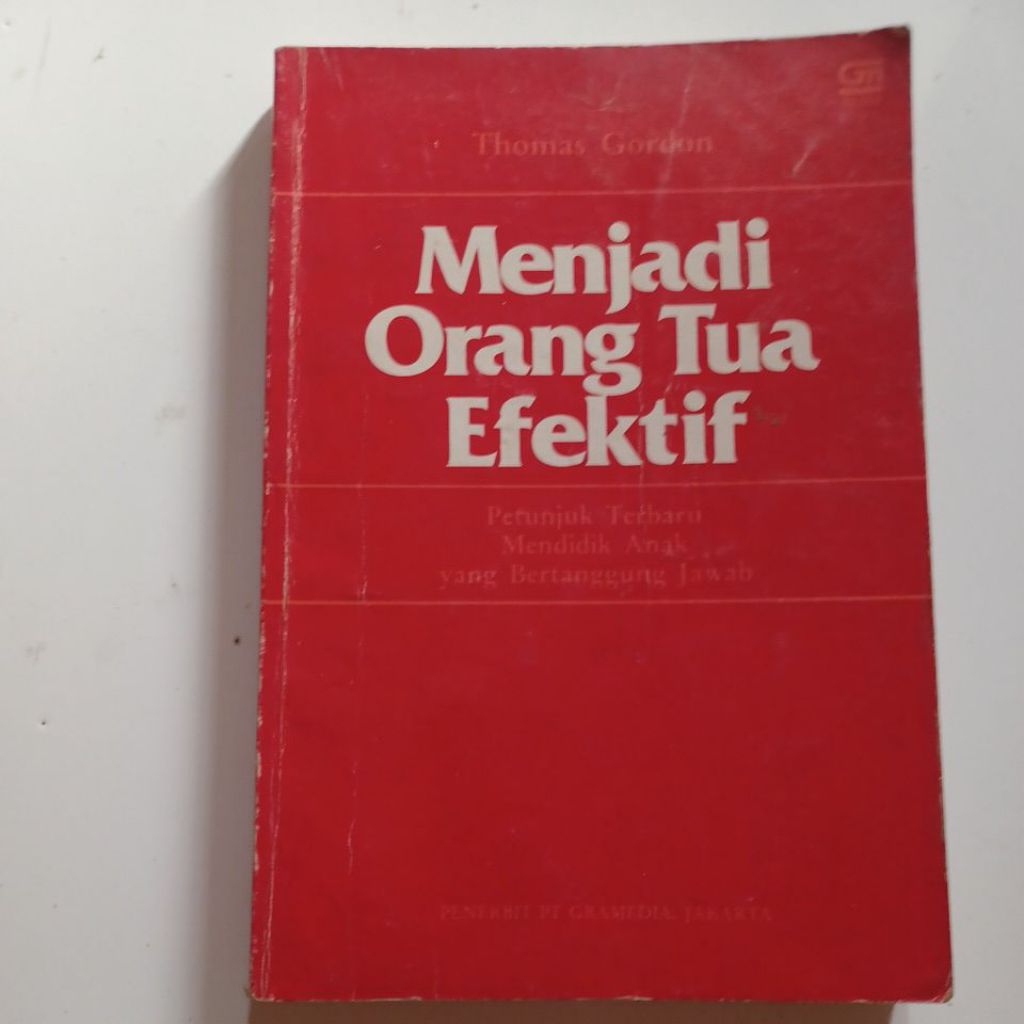 Menjadi Orangtua Efektif Thomas Gordon