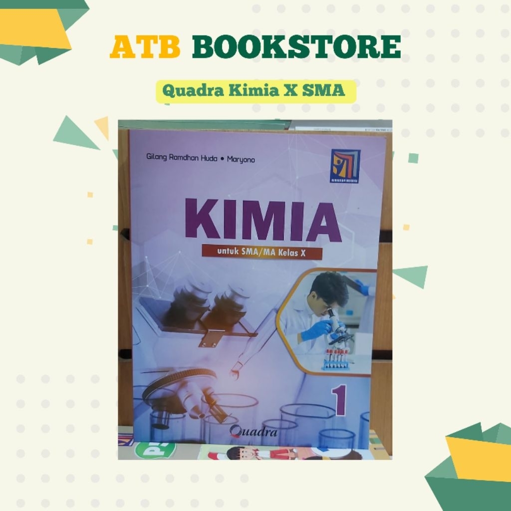 Buku Kimia Kelas 10, 11, 12 SMA/MA Kurikulum Merdeka - Quadra