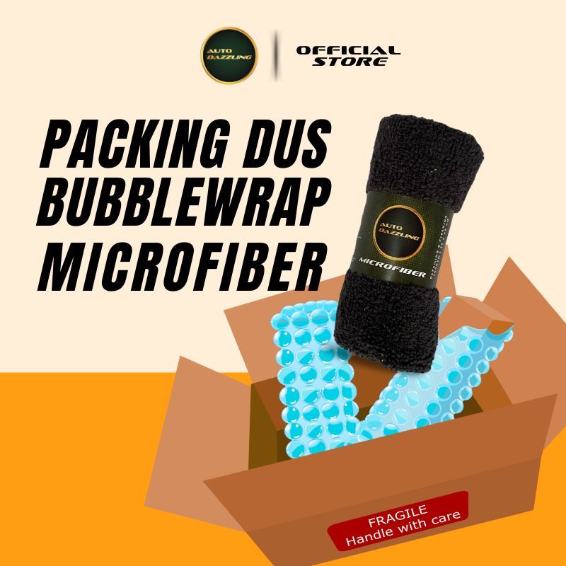 

LAP MICROFIBER DAN PACKING DUS BUBBLE