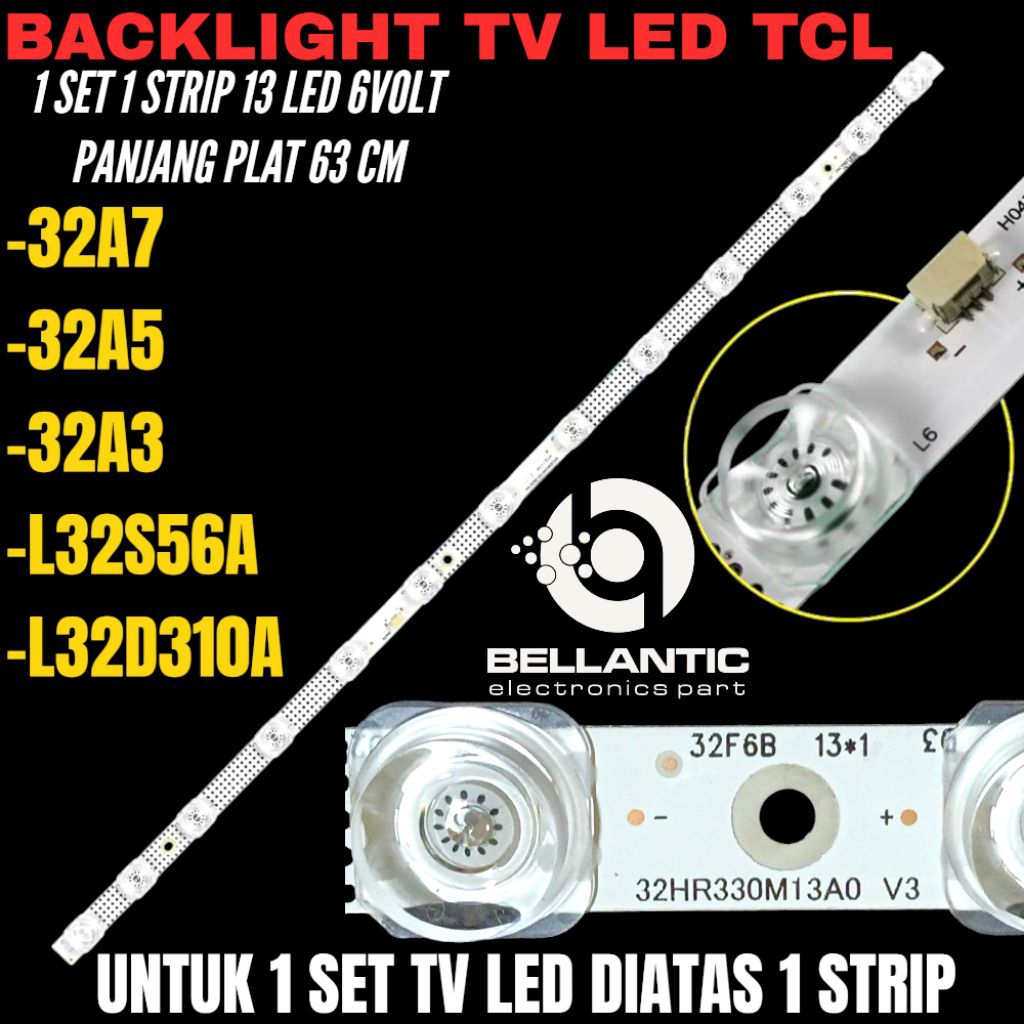 BACKLIGHT TV LED TCL 32 INCH 32A5- 32A3- 32A7 L32S56A- L32D310A BACKLIGHT TV LED TCL 32 INCH