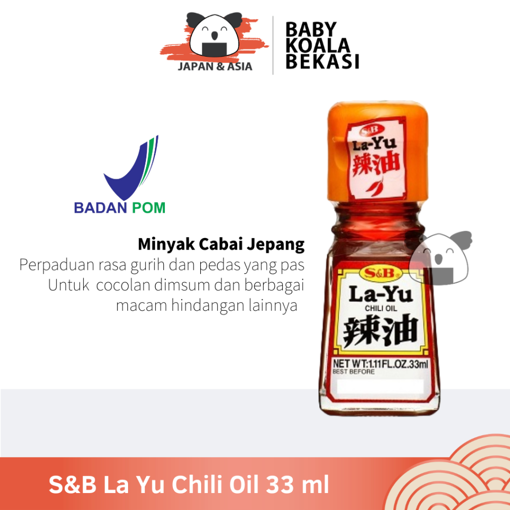 

S&B La Yu Minyak Cabai Jepang 33 ml │ Rayu Import Japan Chili Sesame Oil for Ramen Udon -BKB