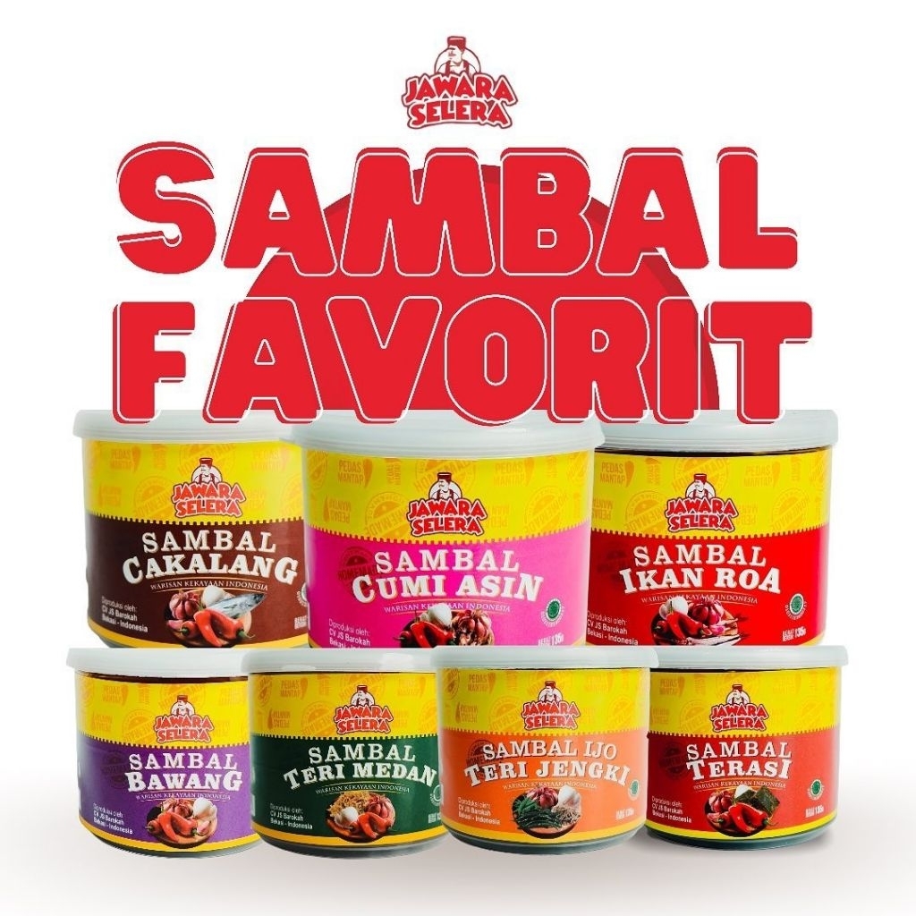 

SAMBAL JAWARA SELERA / SAMBAL RUMAHAN / SAMBAL CUMI ASIN / SAMBAL IKAN ROA / SAMBAL TERASI / SAMBAL BAWANG / SAMBAL TERI MEDAN / SAMBAL CAKALANG