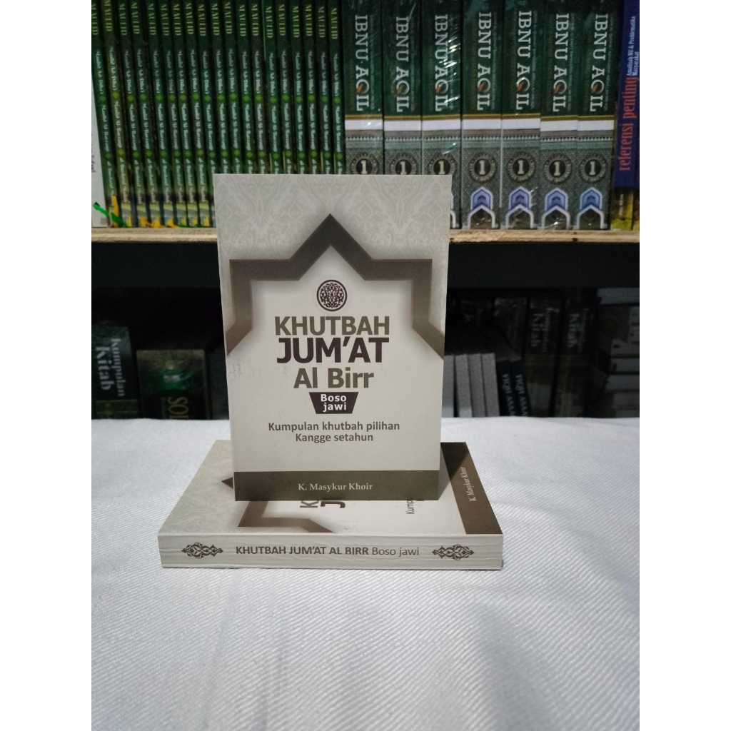 KHUTBAH JUM'AT AL BIRR SAKU / Buku Khutbah Saku