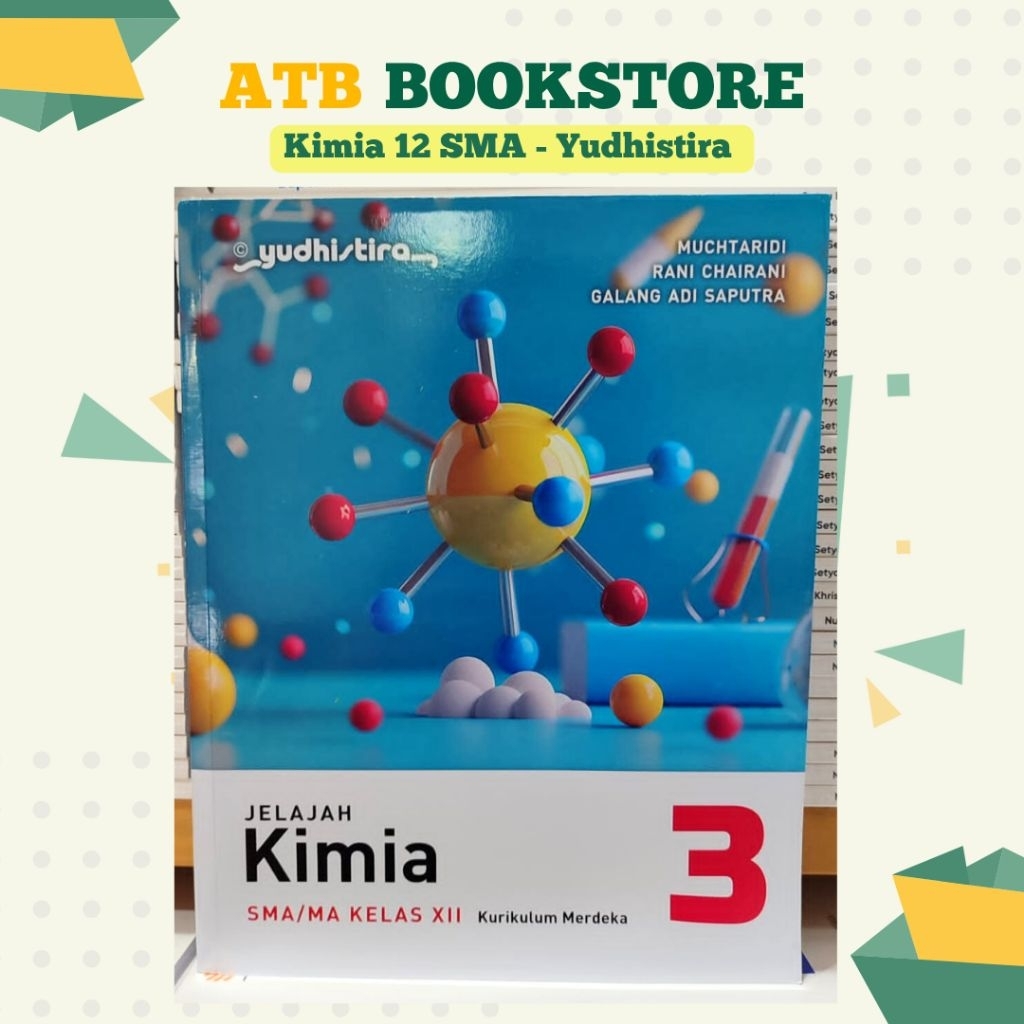 Buku Kimia Kelas 10, 11, 12 SMA/MA Kurikulum Merdeka - Yudhistira