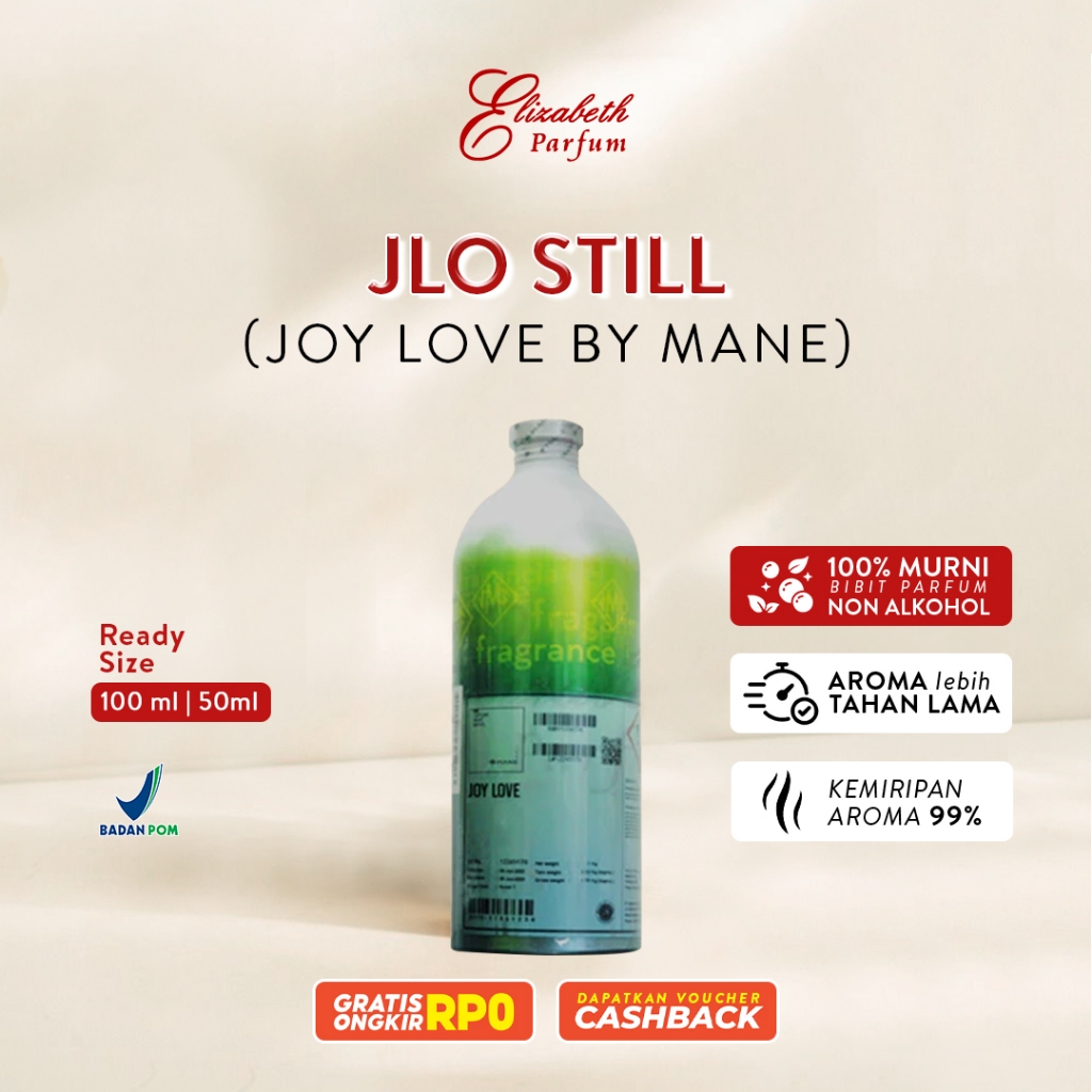 Jlo Still (Joy Love by mane) Grosir bibit parfum murni, tanpa campuran alkohol atau apapun sejenisny
