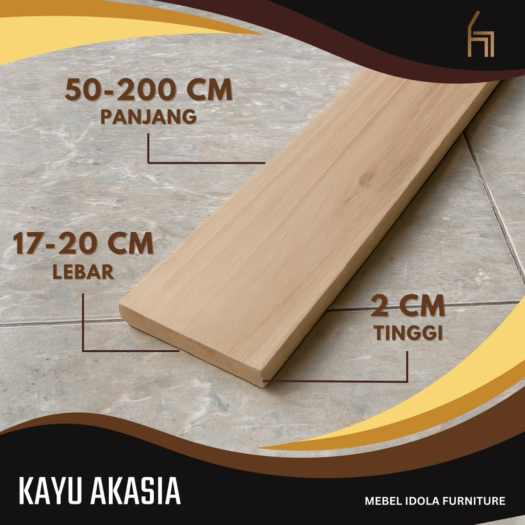 Papan Kayu Akasia Asli Lebar 17-20 cm