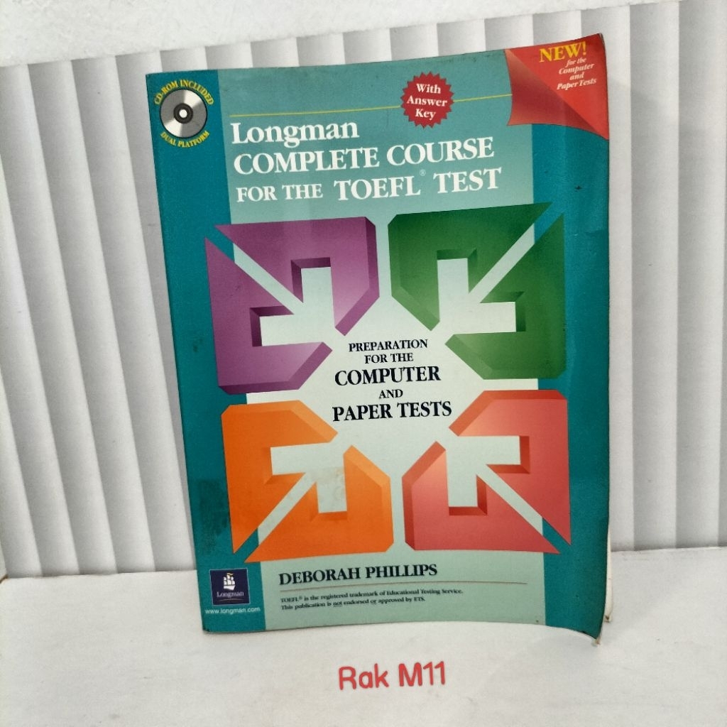 BUKU LONGMAN COMPLETE COURSE FOR THE TOEFL TEST / PREPARATION FOR THE COMPUTER AND PAPAER TESTS / DE