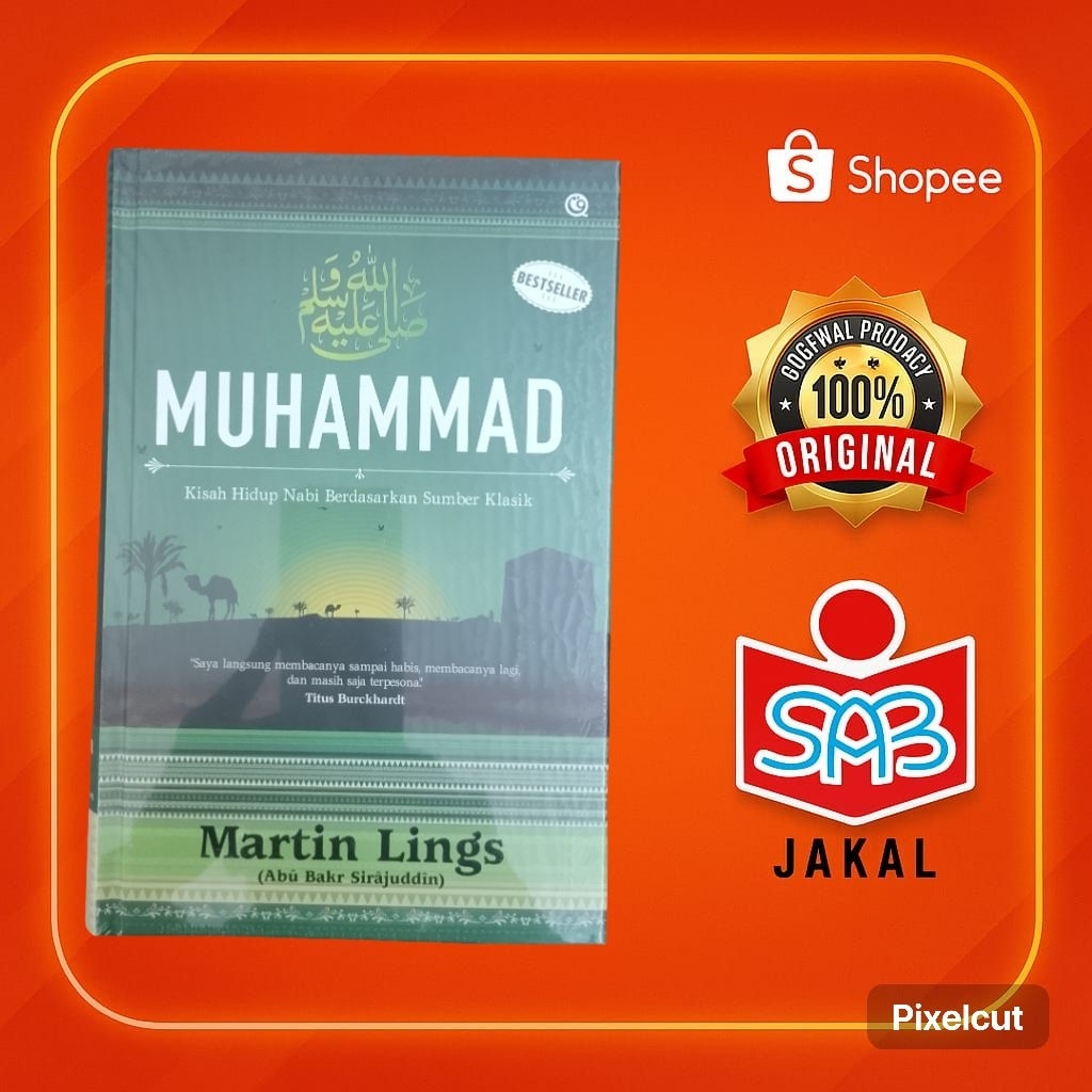 Muhammad "Kisah Hidup Nabi Berdasarkan Sumber Klasik"