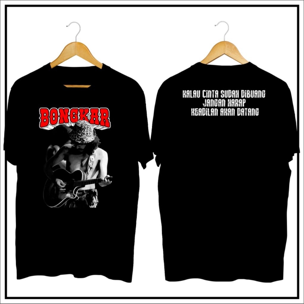 KAOS IWAN FALS OI BONGKAR ORIGINAL KWALITAS PREMIUM DEBRUG