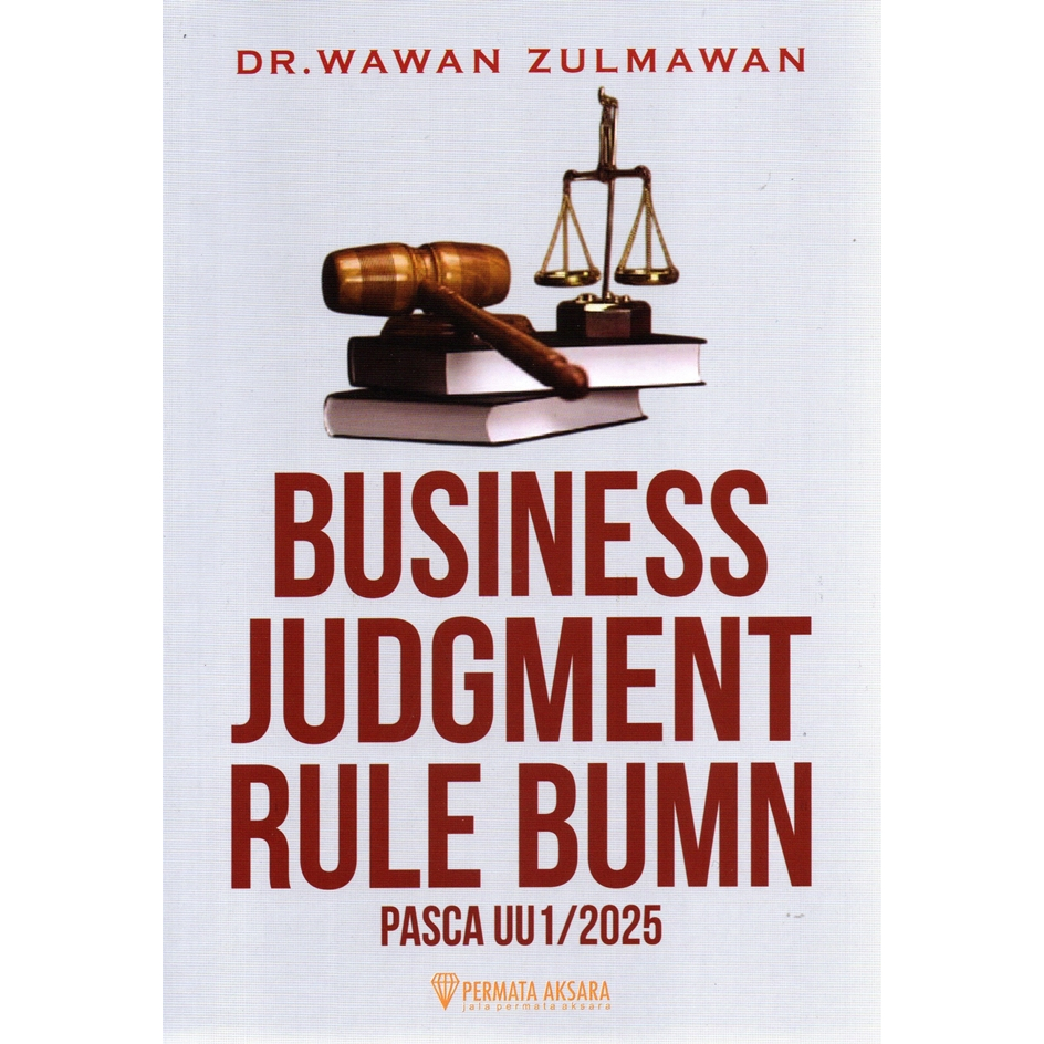 Gramedia Makassar - BUSINESS JUDGMENT RULE BUMN PASCA UU 1/2025