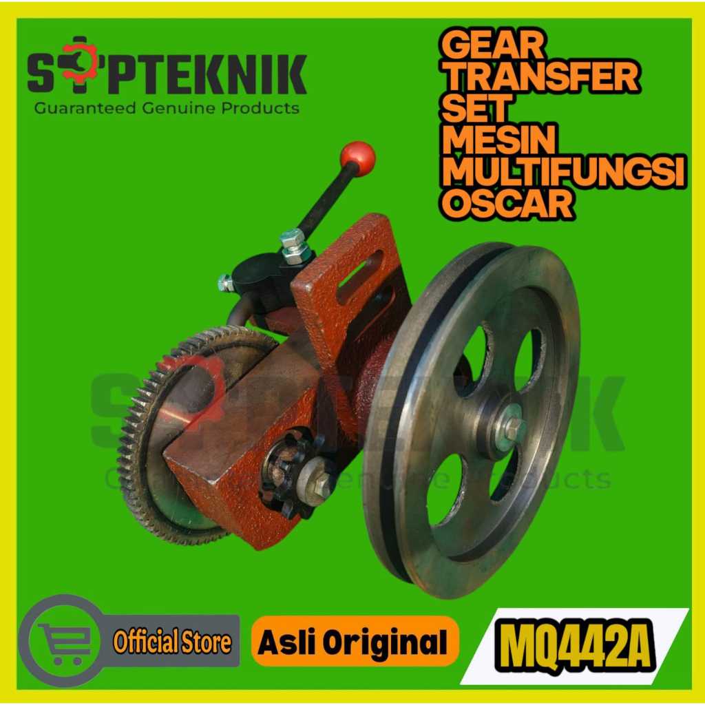 GEAR TRANSFER SET MESIN MULTIFUNGSI MQ442A MERK OSCAR