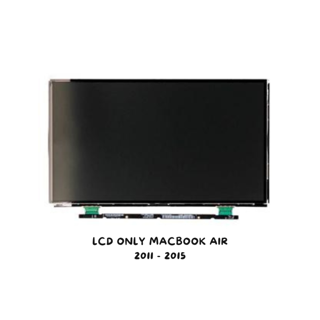 LCD ONLY MACBOOK AIR A1370 -A1465 -A1466