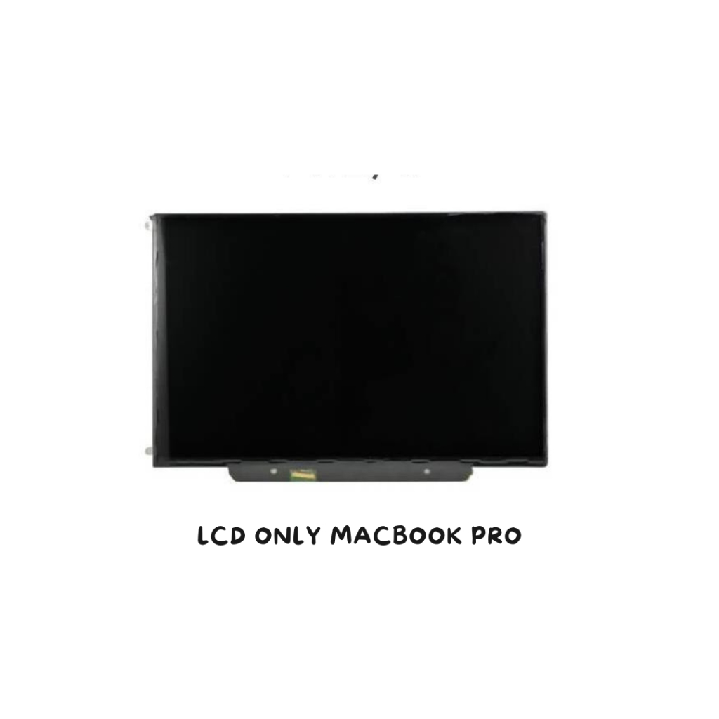 LCD ONLY MACBOOK PRO A1278 - A1286 - A1297