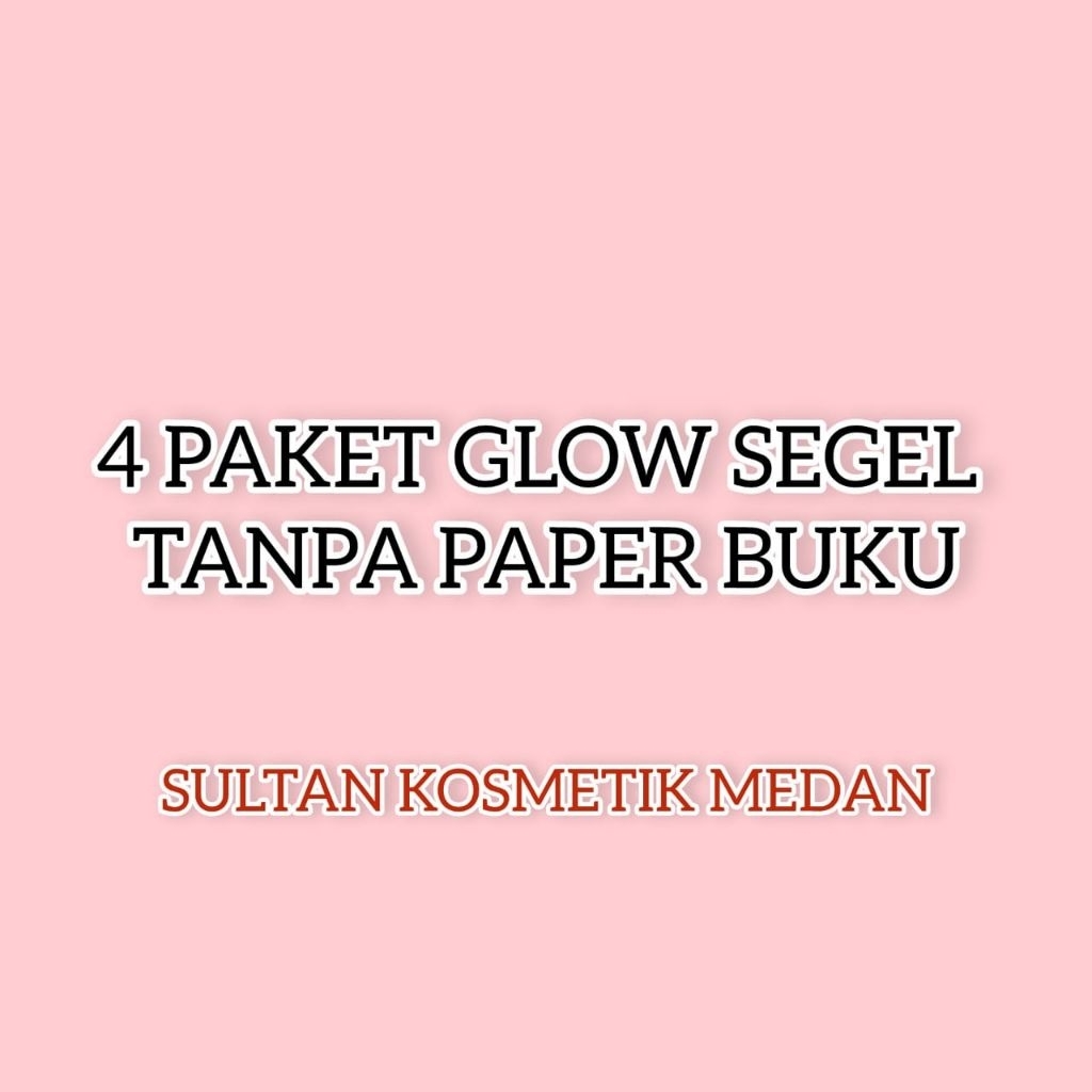 

SULTAN - 4 PAKET GLOW SEGEL TANPA PAPER BUKU