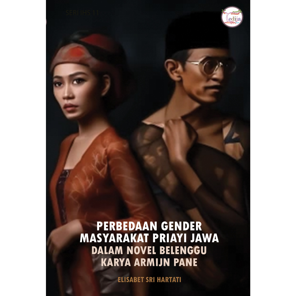 Perbedaan Gender Masyarakat Priayi Jawa dalam Novel Belenggu Karya Armijn Pane