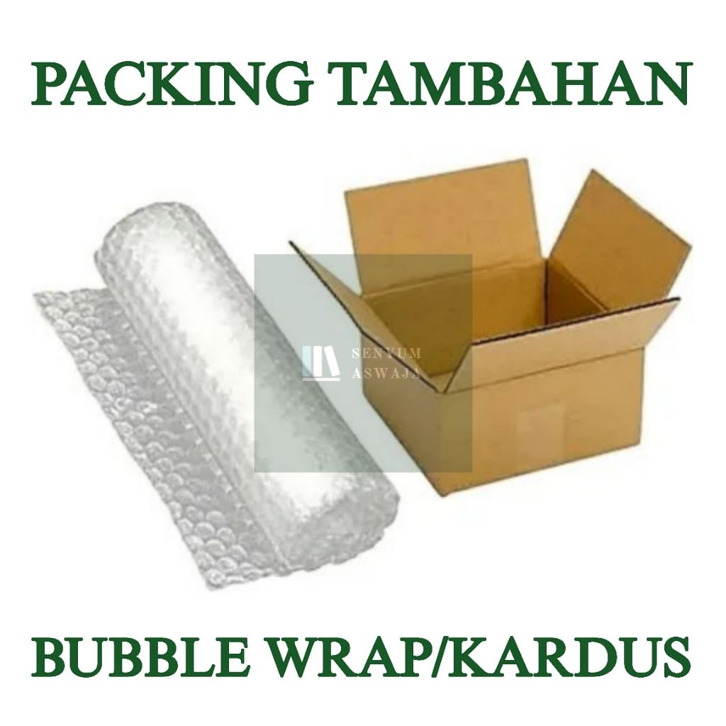 

Packing Tambahan Bubble Wrap atau Kardus