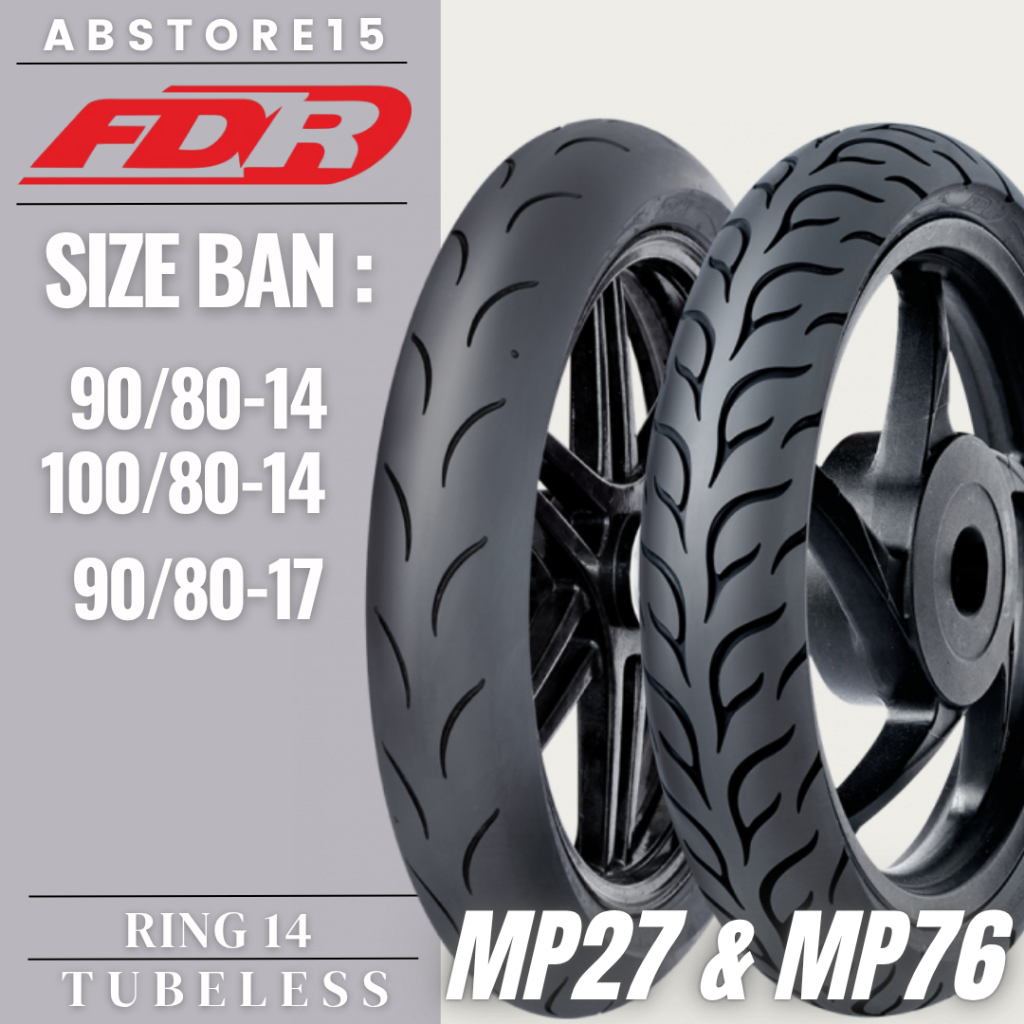 Ban FDR Mp27 Mp76 Ring 14/17 Softcompond Tubeless (90/80 & 100/80) Untuk Motor Vario, Beat, Mio dll