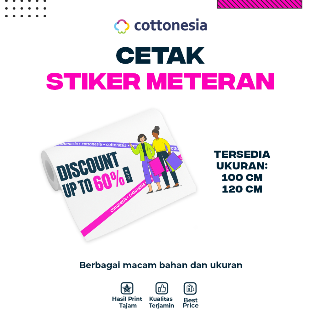 

Cottonesia Cetak Stiker Meteran Custom High Resolution Murah dan Cepat Hasil Tajam 250gr Premium Eco Solvent