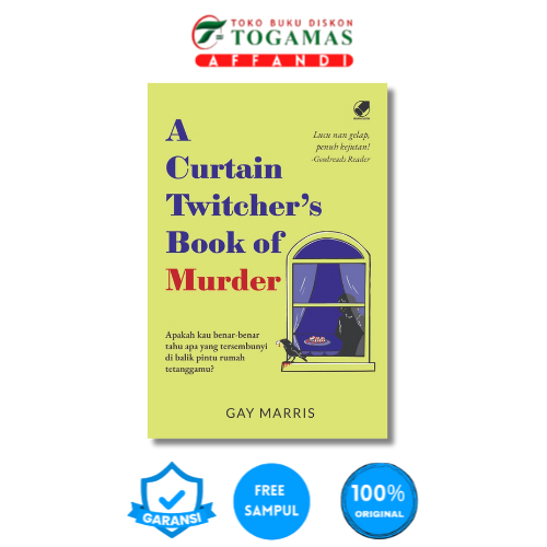 A CURTAIN TWITCHERS BOOK OF MURDER (APAKAH KAU BENAR-BENAR TAHU APA YANG TERSEMBUNYI DI BALIK PINTU 