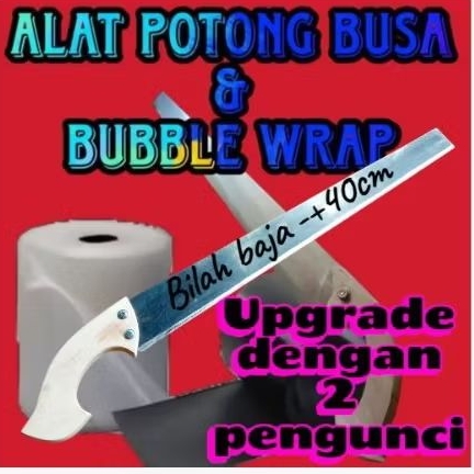 

Pemotong busa & bubble wrap rol siap pakai