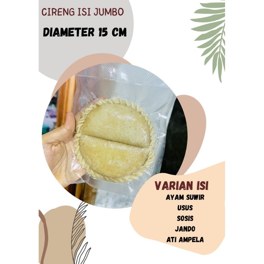 

Cireng isi jumbo 2 pcs (diameter 15 cm)