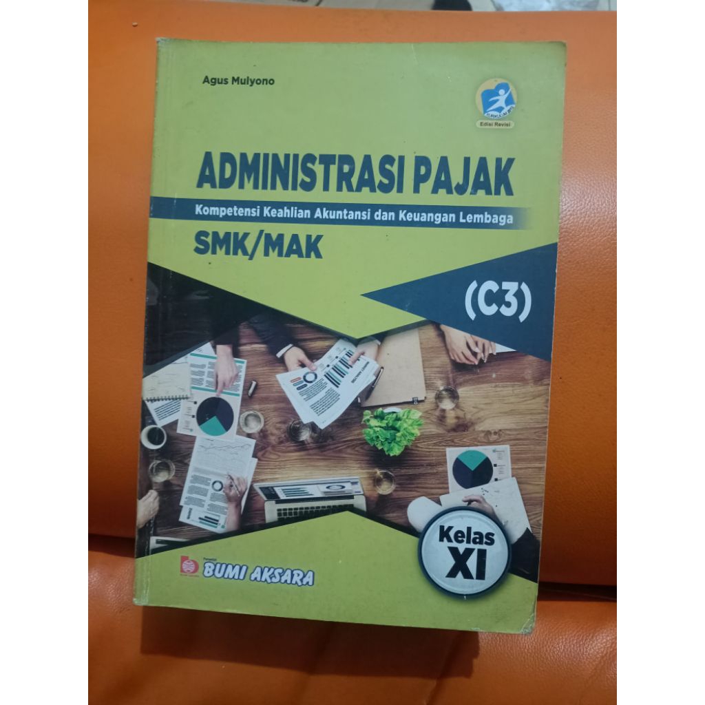 Buku Administrasi Pajak kelas XI/11 K13 Bumi Aksara | Preloved