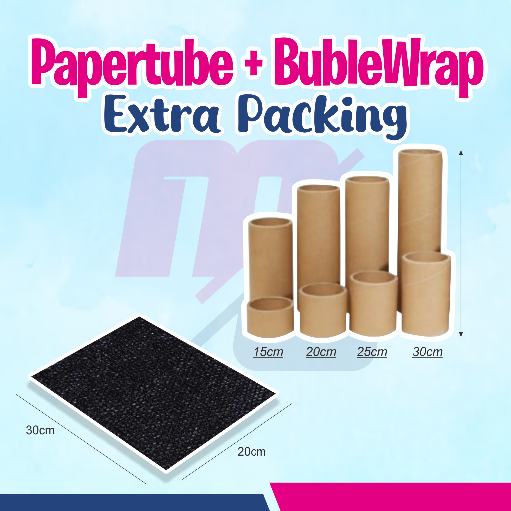 

EXTRA PACKING!! BubleWrap + Papertube