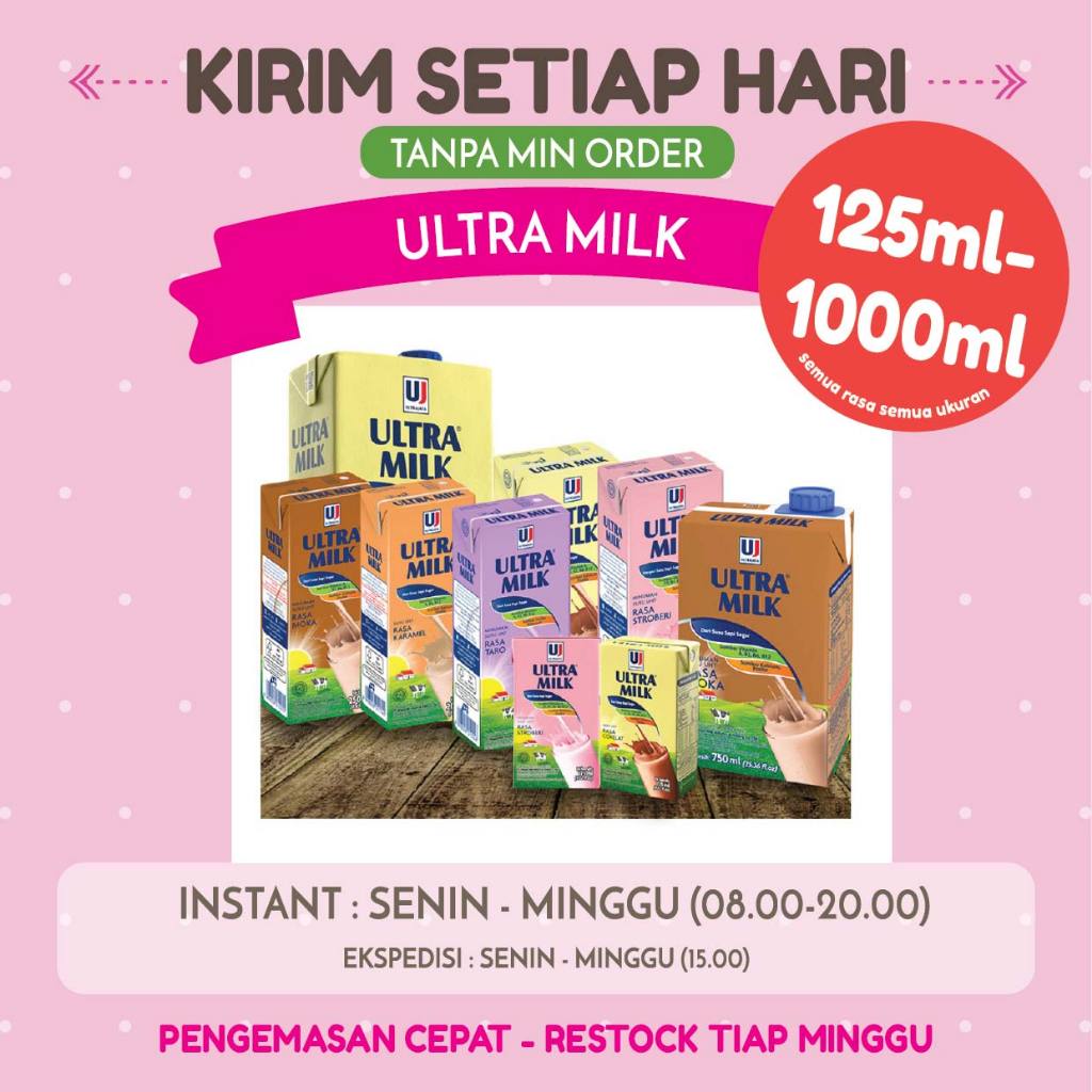

ULTRA 125ml, 200ml, 250ml, 750ml, 1000ml SATUAN / Susu UHT Ultra 125ml, 200ml, 250ml, 750ml, 1000ml INSTANT