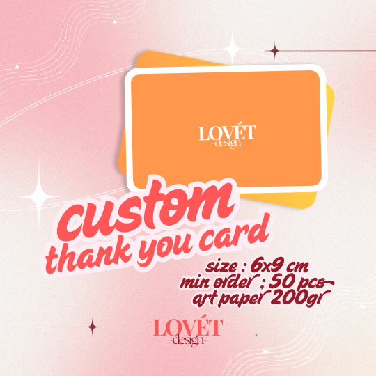 CUSTOM 6X9 CM  | Thank You Card | Thanks Card | Kartu Ucapan Terima Kasih