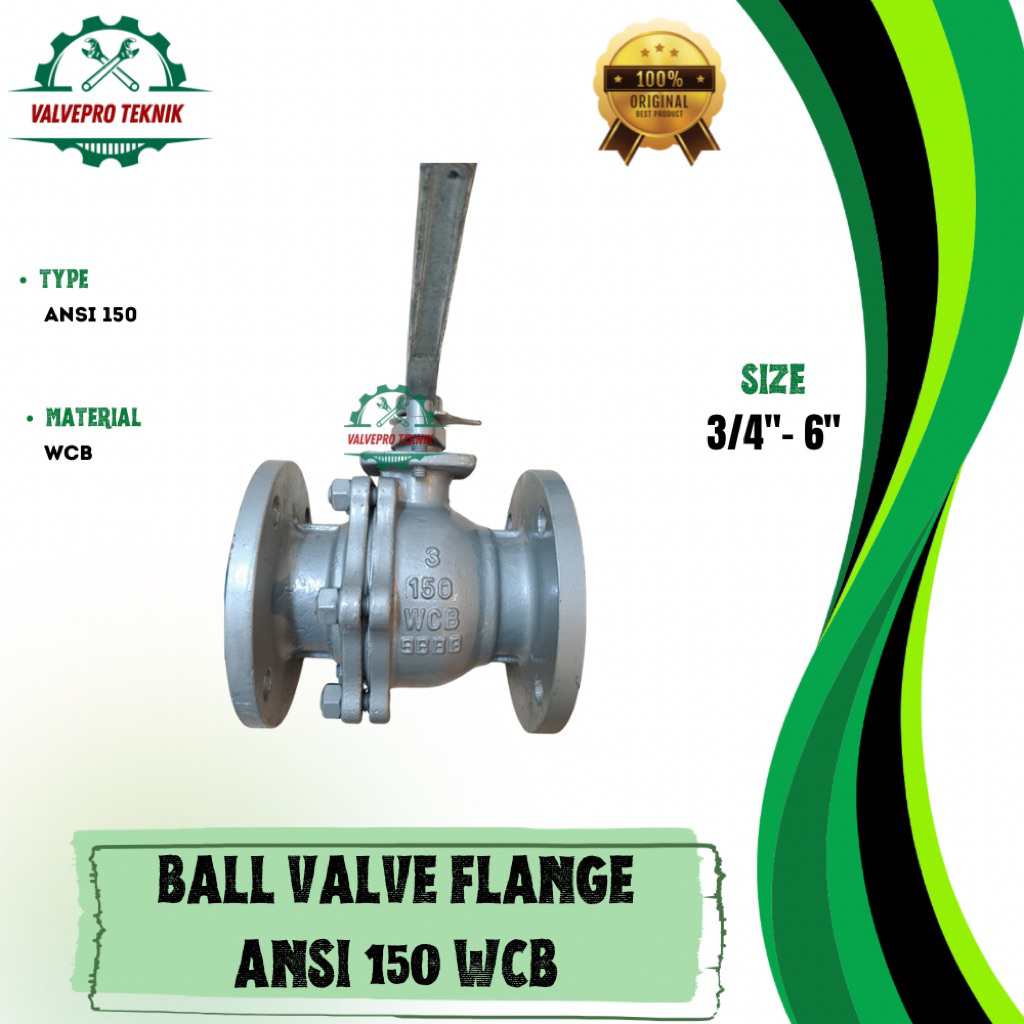 BALL VALVE 1” INCH TYPE FLANGE WCB ANSI 150 DN 25 ORIGINAL