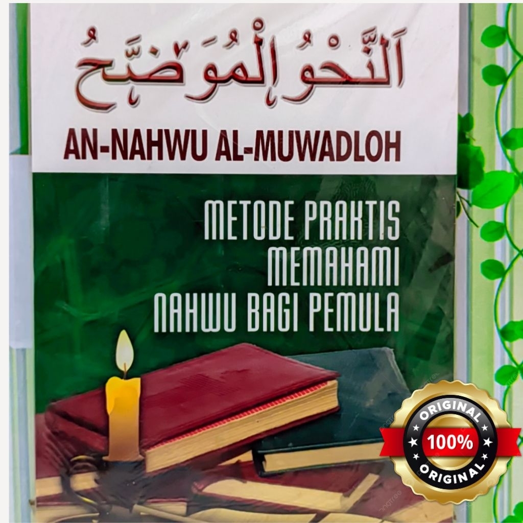 Nahwu Muwadloh - Metode Praktis MemahamiNahwu Bagi Pemula
