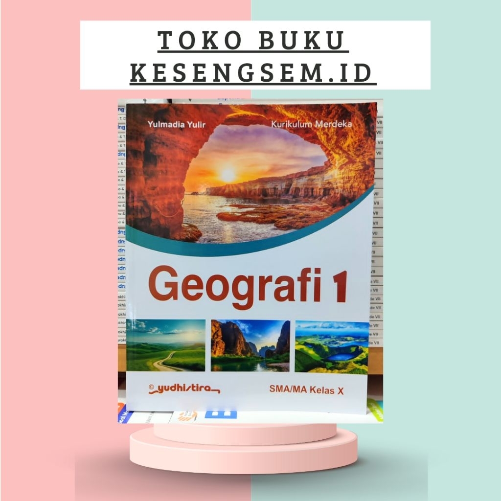 Buku Geografi Kelas 10, 11, 12 SMA/MA Kurikulum Merdeka - Yudhistira