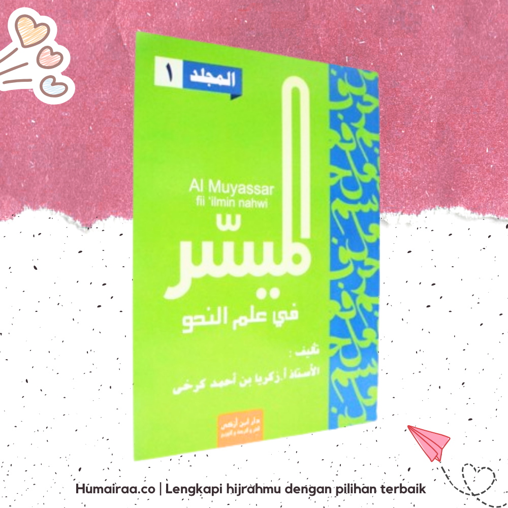 Al Muyassar Fii ilmin nahwi Jilid 1 ( Hijau ) Ibn Azka 100% ORIGINAL TANPA RAGU Buku bacaan kitab ag