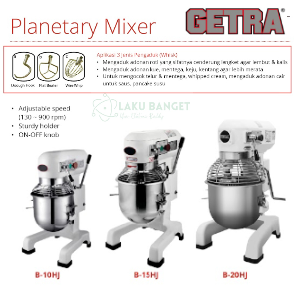 GETRA Planetary Mixer 10 Liter B-10HJ / Mixer Planetary GETRA 15 Liter B 15HJ / Mixer Getra 20 Liter
