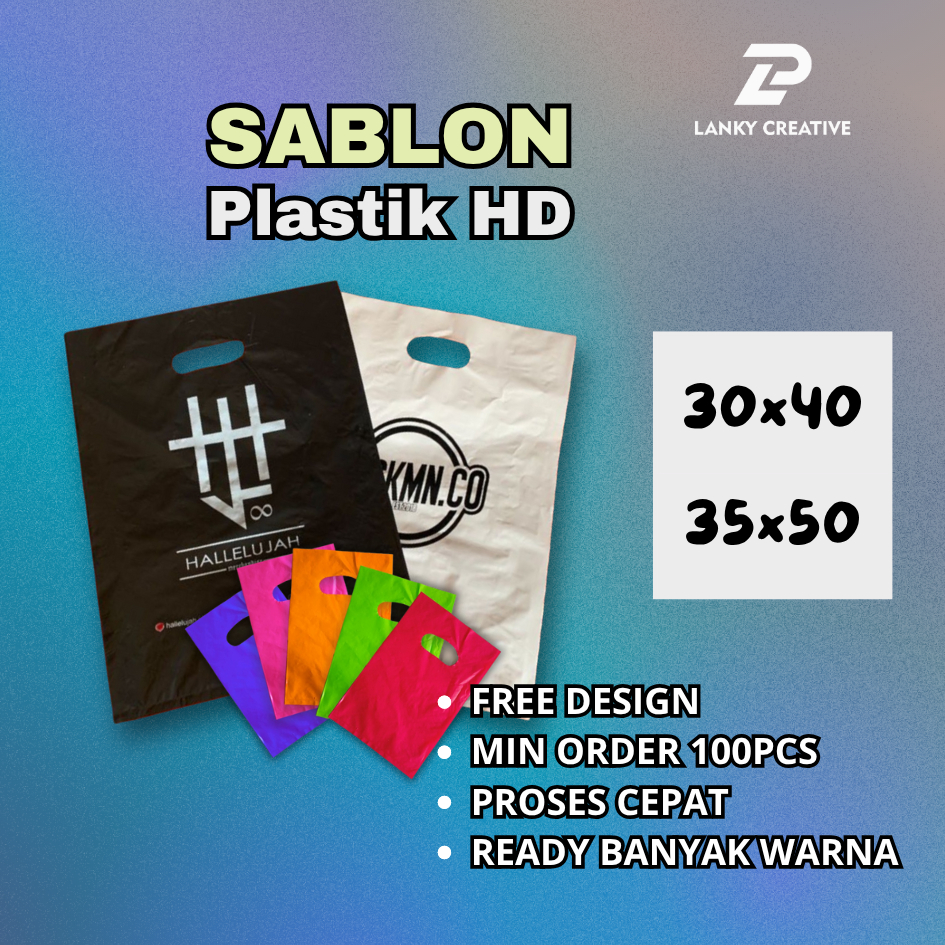 

Sablon Plastik HD Plong Size Besar Kemasan