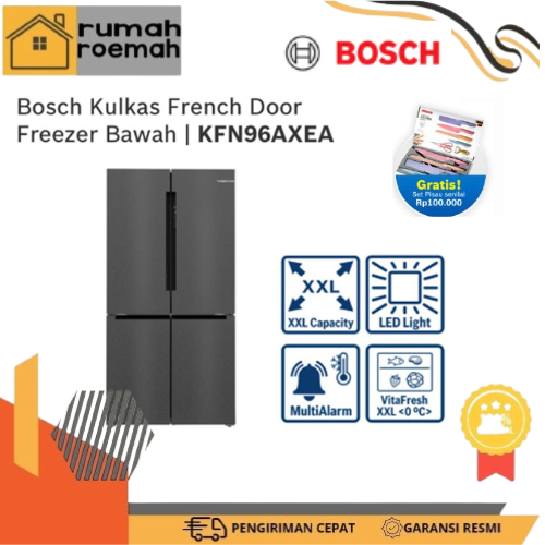 Bosch KFN96AXEA Kulkas French Door Bottom Freezer Multi Door / Kulkas 4 Pintu