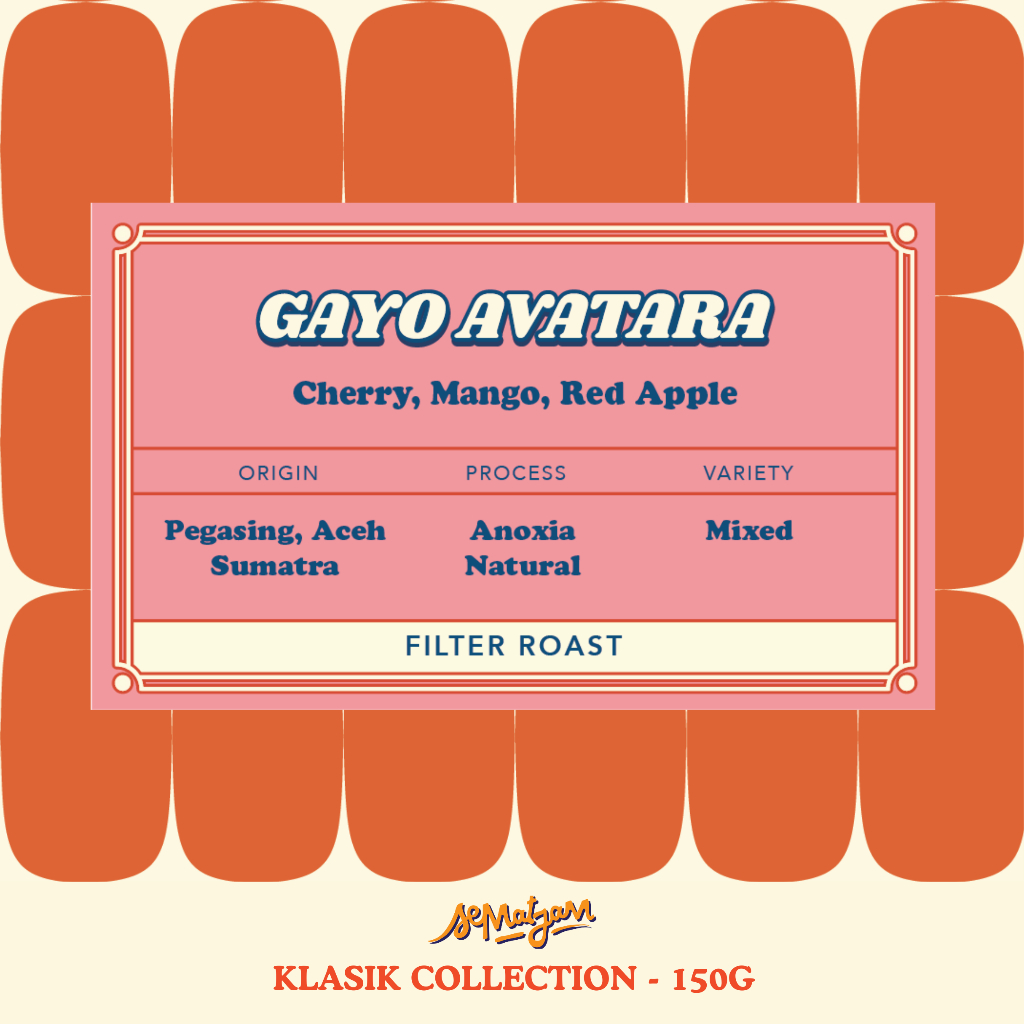 

Aceh Gayo Avatara Anoxia Natural - Sematjam Coffee Roastery